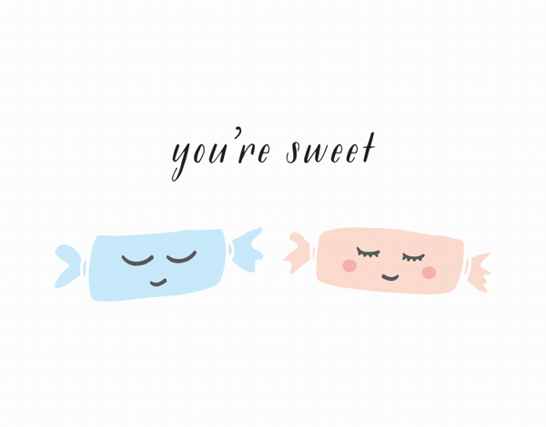 You're Sweet Candies