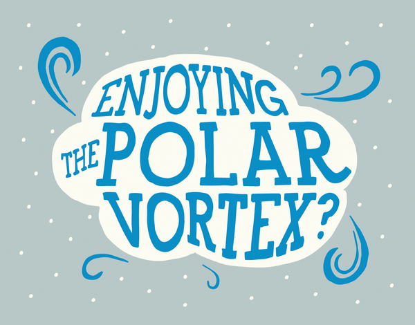Polar Vortex Greeting Card
