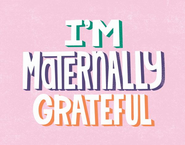 Maternally Grateful