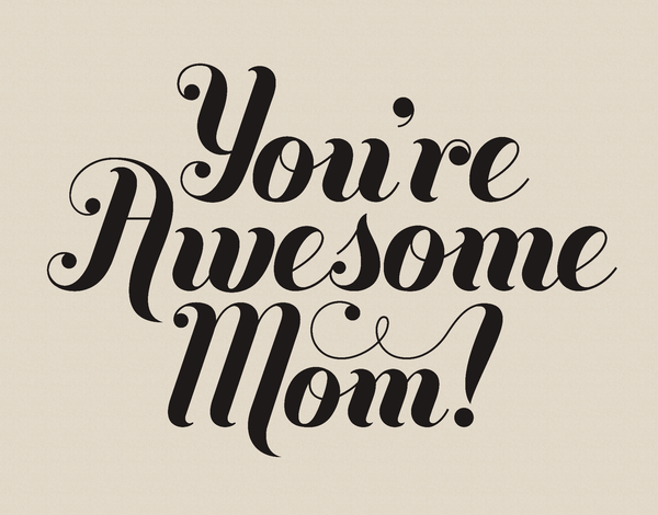 You're Awesome Mom Card