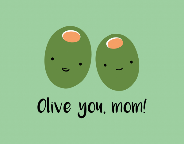 Olive You, Mom