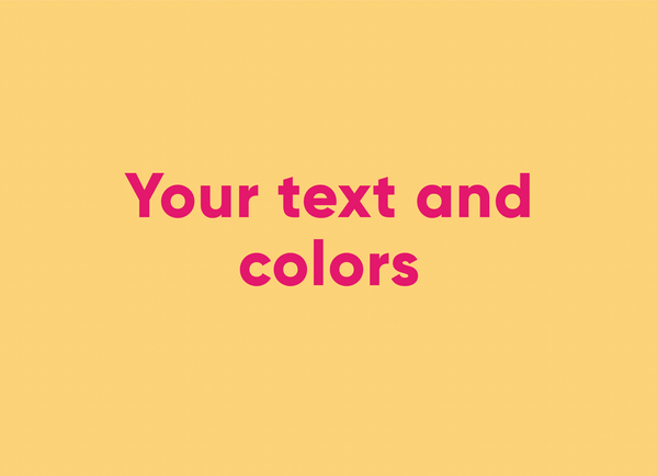 Your Text And Colors