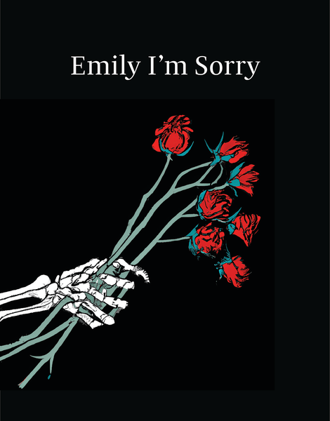 Emily I'm Sorry