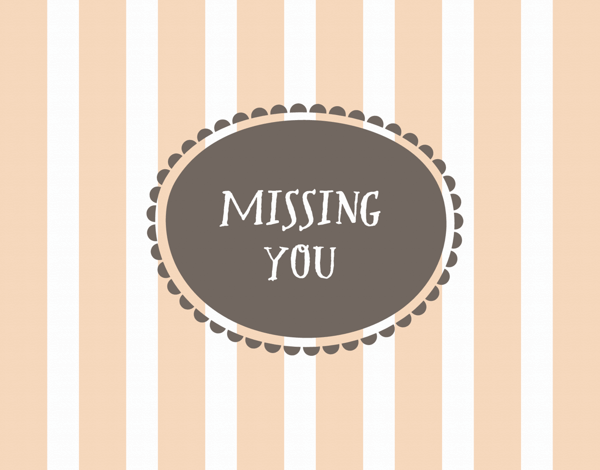 Lovely Striped Missing You Card