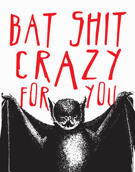 Bat Shit Crazy Valentine Card