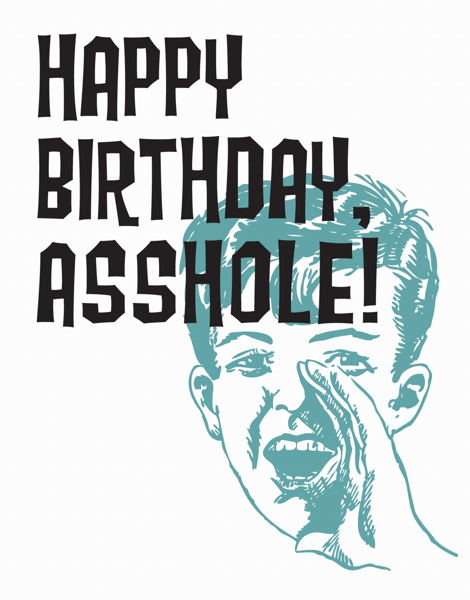Retro Asshole Birthday Card
