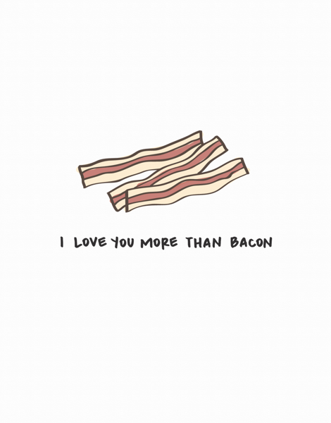 I love you more than bacon valentine's day card