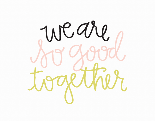 Handwritten we are so good together love card