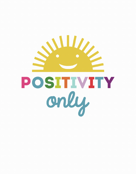 Positivity Only