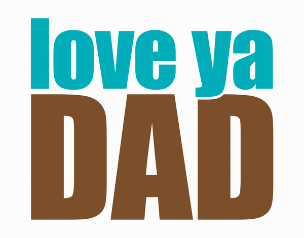 Bold Love Ya Father's Day Card