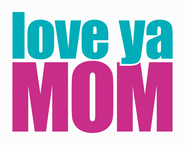 Bold Love Ya Mother's Day Card