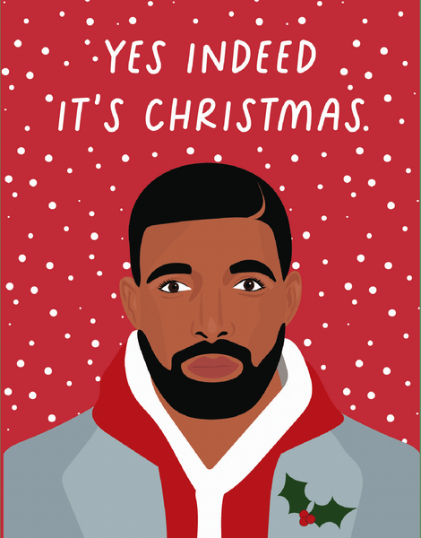 Yes Indeed It's Christmas Drake