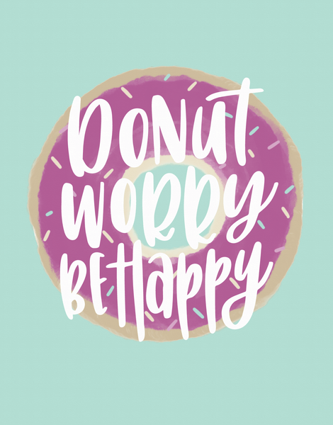 Donut Worry Be Happy 