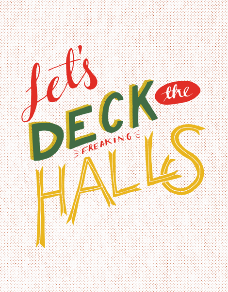 Colorful Let's Deck the Freaking Halls Card