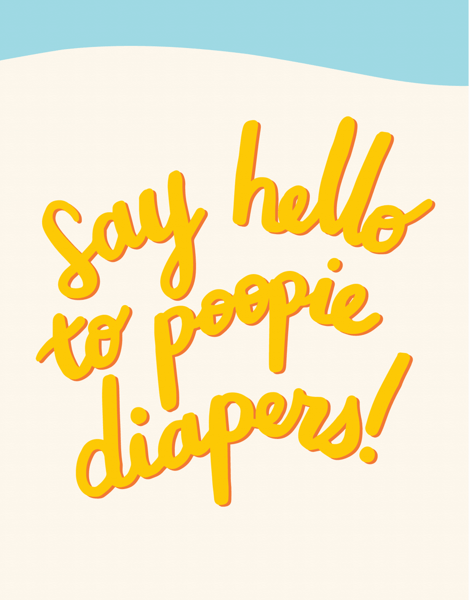 Say Hello To Poopie Diapers Card