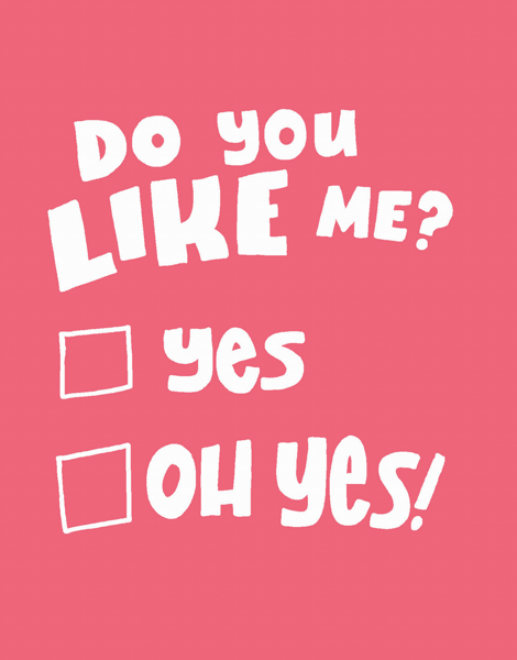Do You Like Me?