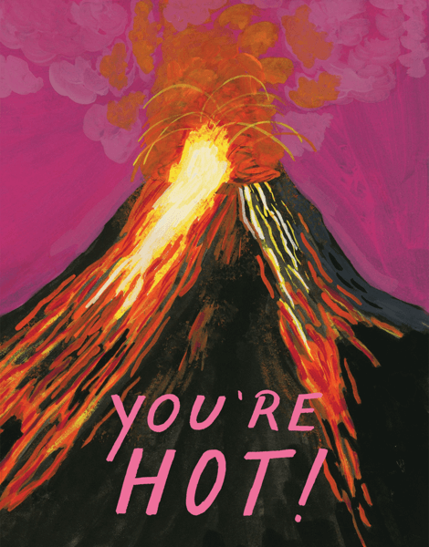 You're Hot Volcano