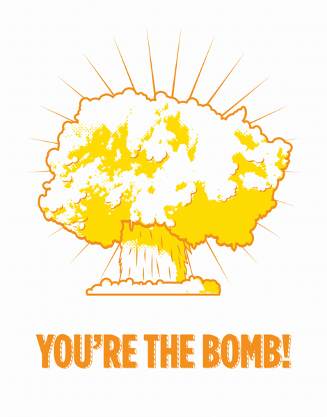 You're The Bomb