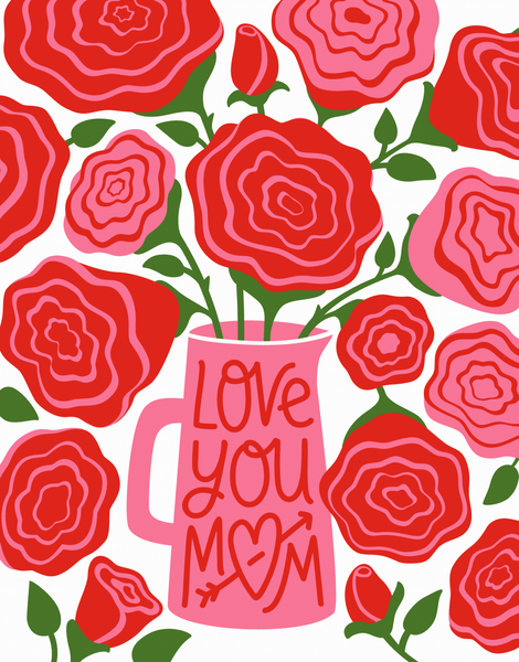Love You Mom Roses