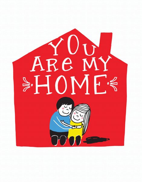 You Are My Home Love Card