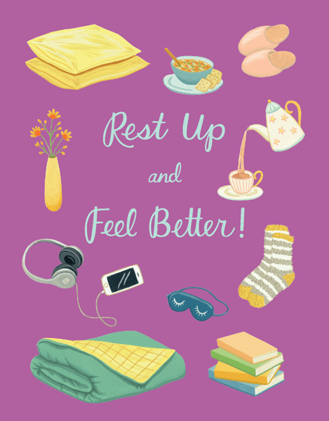Rest Up & Feel Better